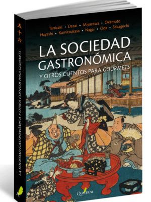 La Sociedad Gastronómica Y Otros Cuentos Para Gourmets